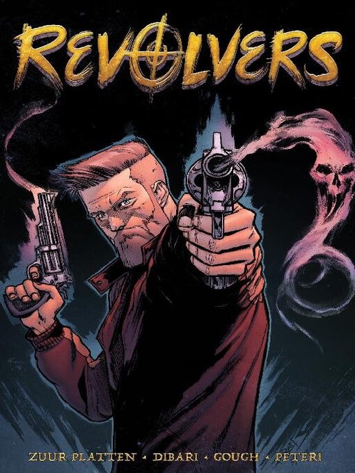 Title details for Revolvers Volume 1 by Image Comics - Available